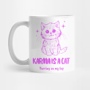 Karma is a cat Mug